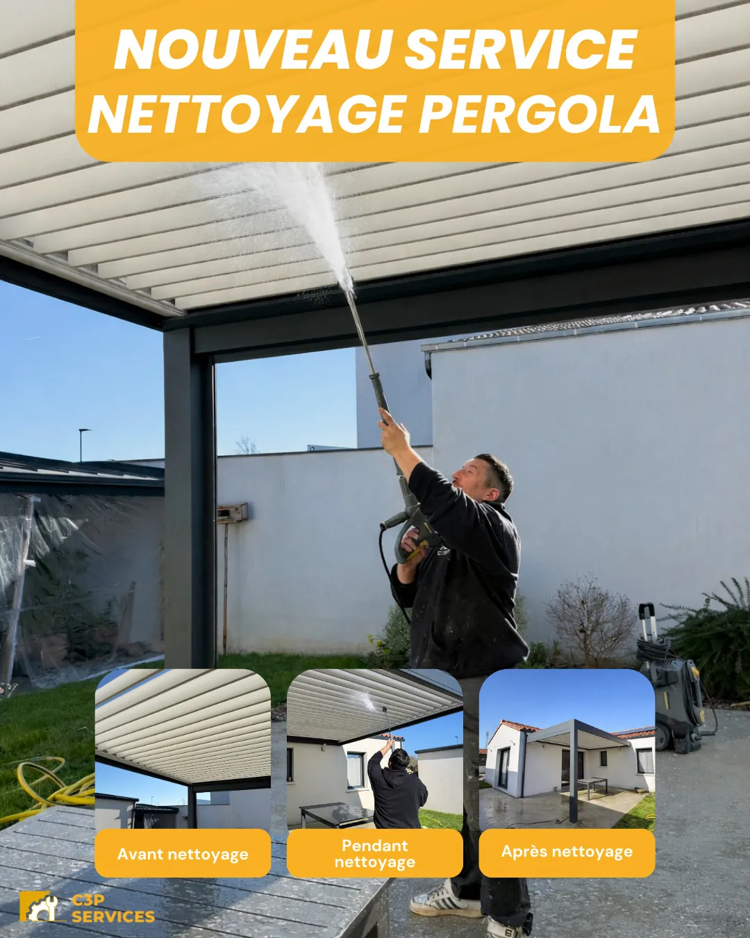 Visuel « Nouveau service : nettoyage pergola » : un technicien nettoie une pergola au jet haute pression, trois vignettes avant, pendant et après.